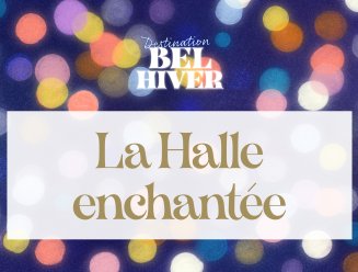 Halle enchantée