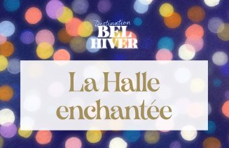 Halle enchantée